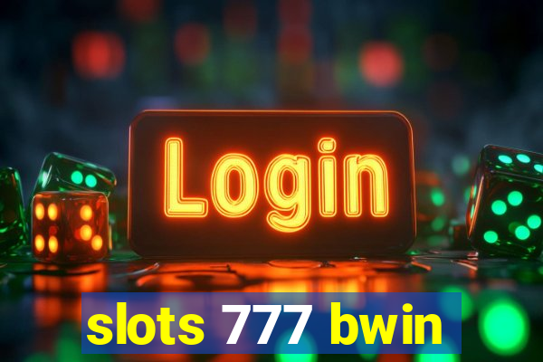 slots 777 bwin